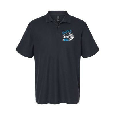 DonT Be A Dumb Bass Angler Saying FatherS Day Outfit Polo