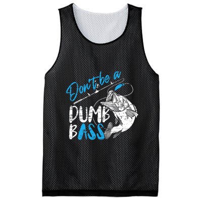 DonT Be A Dumb Bass Angler Saying FatherS Day Outfit Mesh Reversible Basketball Jersey Tank