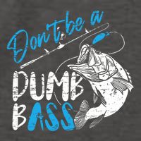 DonT Be A Dumb Bass Angler Saying FatherS Day Outfit Vector Backpack