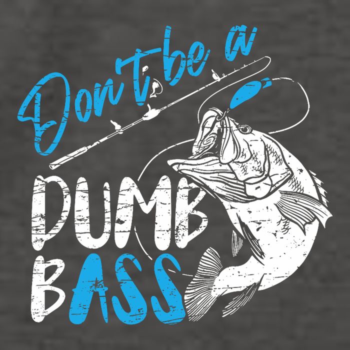 DonT Be A Dumb Bass Angler Saying FatherS Day Outfit Vector Backpack