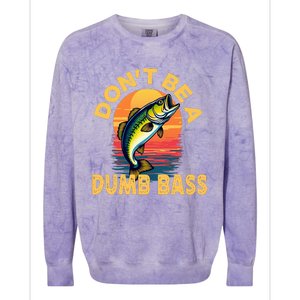 DonT Be A Dumb Bass Fish Funny Dad Fishing Colorblast Crewneck Sweatshirt