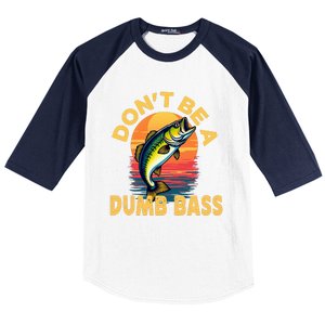 DonT Be A Dumb Bass Fish Funny Dad Fishing Baseball Sleeve Shirt