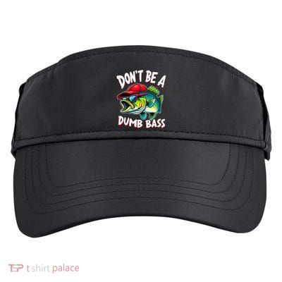 DonT Be A Dumb Bass Fishing Humor Fisherman Master Baiter .Png Adult Drive Performance Visor