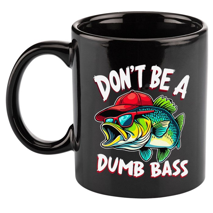 DonT Be A Dumb Bass Fishing Humor Fisherman Master Baiter .Png 11oz C Handle Ceramic Mug