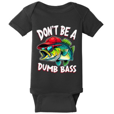 DonT Be A Dumb Bass Fishing Humor Fisherman Master Baiter .Png Baby Bodysuit