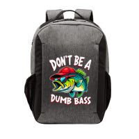 DonT Be A Dumb Bass Fishing Humor Fisherman Master Baiter .Png Vector Backpack