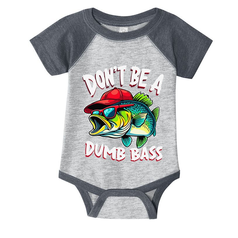 DonT Be A Dumb Bass Fishing Humor Fisherman Master Baiter .Png Infant Baby Jersey Bodysuit
