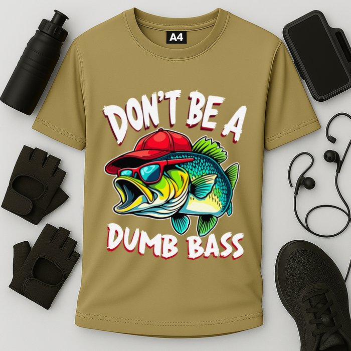 DonT Be A Dumb Bass Fishing Humor Fisherman Master Baiter .Png Cooling Performance Crew T-Shirt