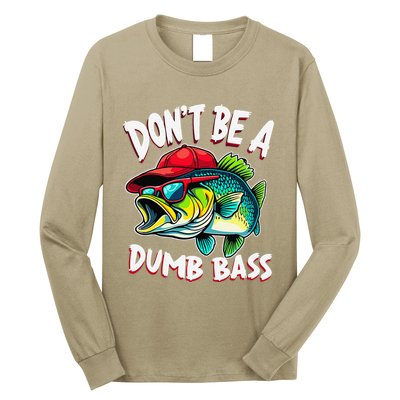 DonT Be A Dumb Bass Fishing Humor Fisherman Master Baiter .Png Long Sleeve Shirt