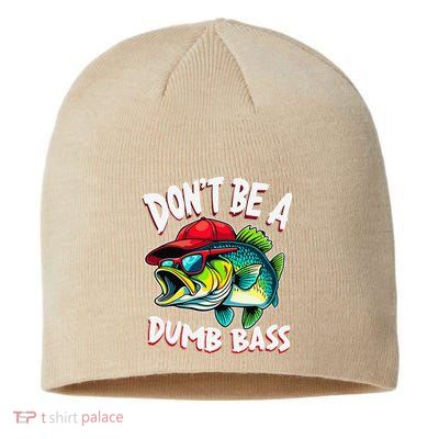 DonT Be A Dumb Bass Fishing Humor Fisherman Master Baiter .Png Sustainable Beanie