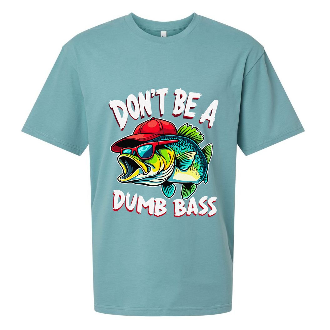 DonT Be A Dumb Bass Fishing Humor Fisherman Master Baiter .Png Sueded Cloud Jersey T-Shirt