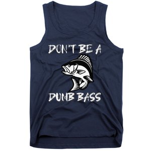 DonT Be A Dumb Bass Funny Fishing Tank Top