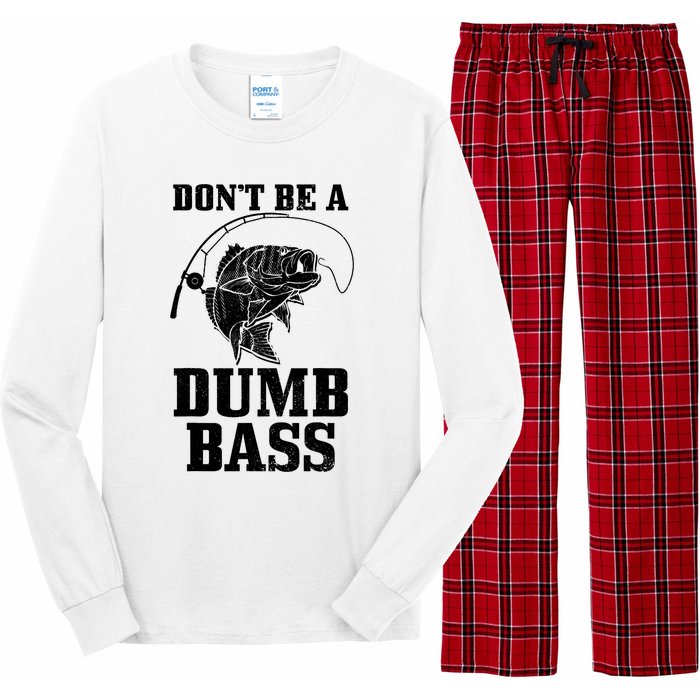 DonT Be A Dumb Bass Fishing Funny Fish Fisherman Long Sleeve Pajama Set