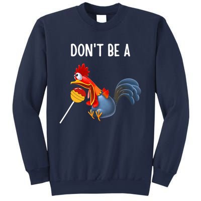 Dont be a cocker sucker - Don't be a cocktail sucker Sweatshirt