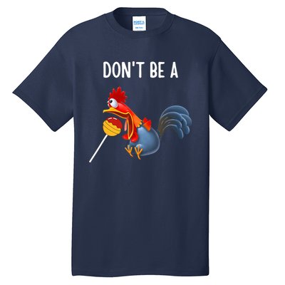 Dont be a cocker sucker - Don't be a cocktail sucker Tall T-Shirt