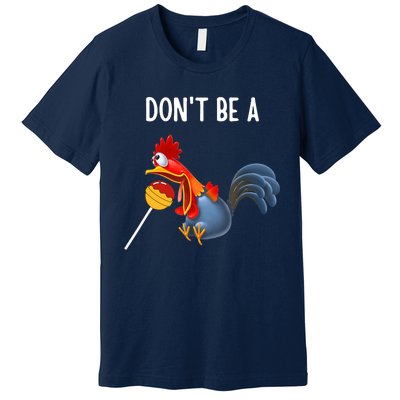 Dont be a cocker sucker - Don't be a cocktail sucker Premium T-Shirt