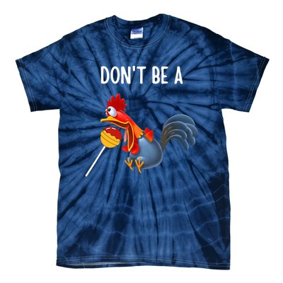 Dont be a cocker sucker - Don't be a cocktail sucker Tie-Dye T-Shirt