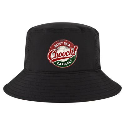 DonT Be A Chooch! Capisce Retro – Funny Italian American Cool Comfort Performance Bucket Hat