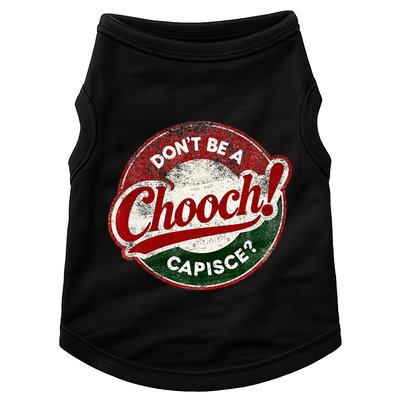 DonT Be A Chooch! Capisce Retro – Funny Italian American Doggie Tank
