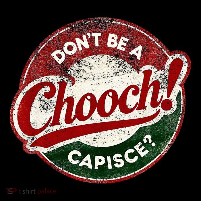 DonT Be A Chooch! Capisce Retro – Funny Italian American Doggie Tank