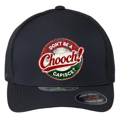 DonT Be A Chooch! Capisce Retro – Funny Italian American Flexfit Unipanel Trucker Cap