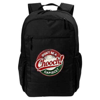 DonT Be A Chooch! Capisce Retro – Funny Italian American Backpack