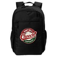 DonT Be A Chooch! Capisce Retro – Funny Italian American Backpack