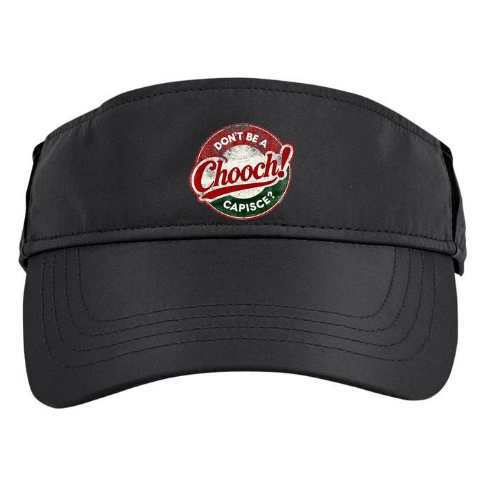 DonT Be A Chooch! Capisce Retro – Funny Italian American Adult Drive Performance Visor