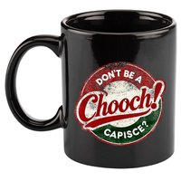 DonT Be A Chooch! Capisce Retro – Funny Italian American 11oz C Handle Ceramic Mug