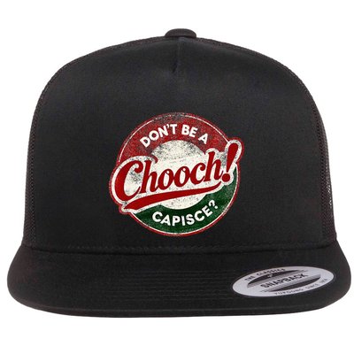 DonT Be A Chooch! Capisce Retro – Funny Italian American Flatbill Hat