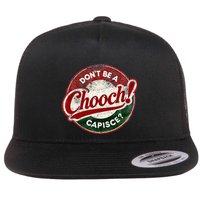 DonT Be A Chooch! Capisce Retro – Funny Italian American Flatbill Hat