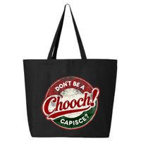 DonT Be A Chooch! Capisce Retro – Funny Italian American 25L Jumbo Tote