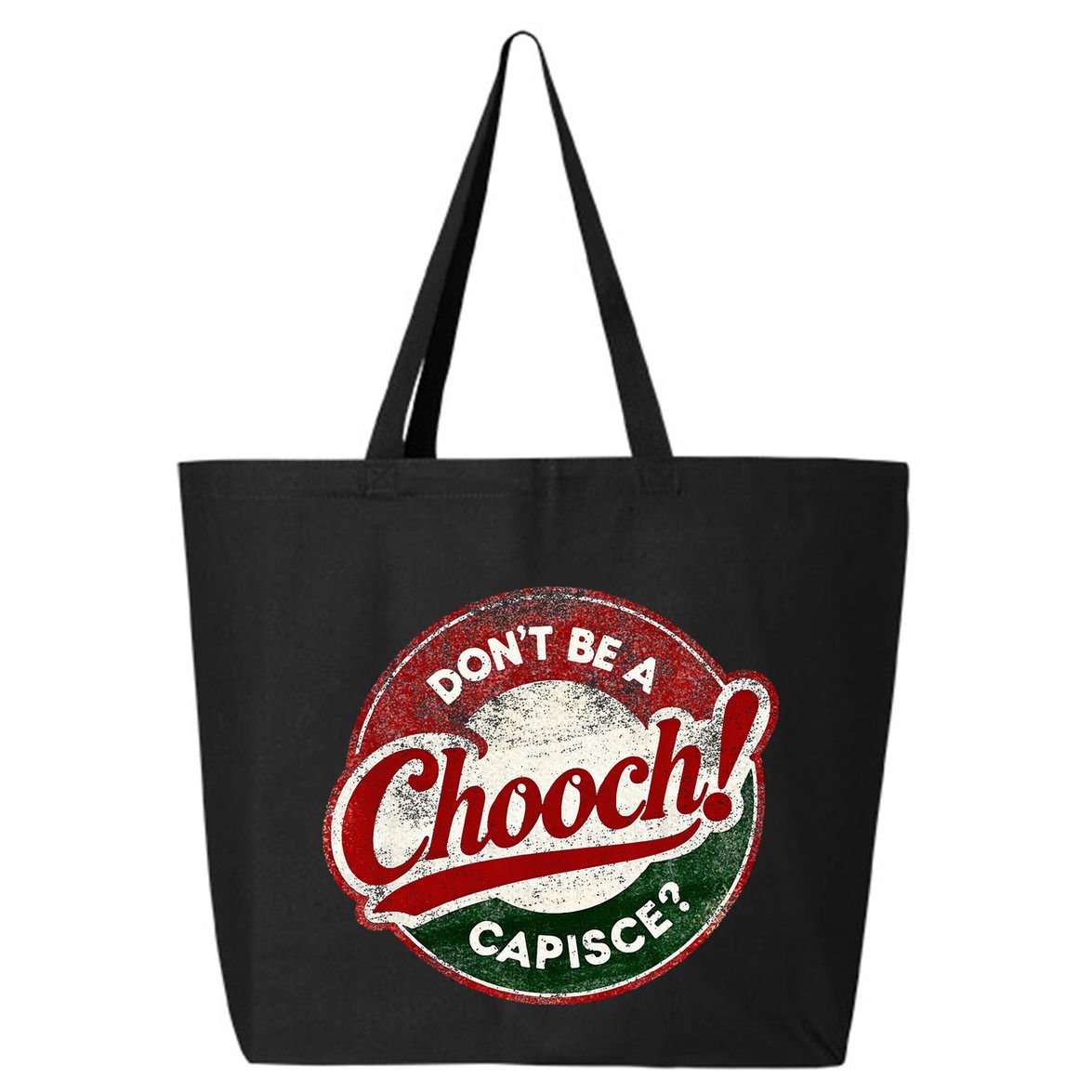 DonT Be A Chooch! Capisce Retro – Funny Italian American 25L Jumbo Tote