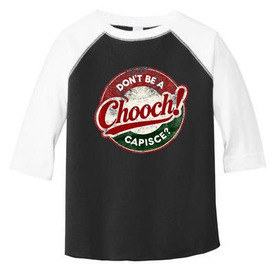 DonT Be A Chooch! Capisce Retro – Funny Italian American Toddler Fine Jersey T-Shirt
