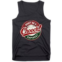 DonT Be A Chooch! Capisce Retro – Funny Italian American Tank Top