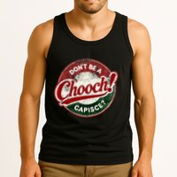 DonT Be A Chooch! Capisce Retro – Funny Italian American Tank Top