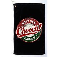 DonT Be A Chooch! Capisce Retro – Funny Italian American Golf Towel