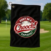 DonT Be A Chooch! Capisce Retro – Funny Italian American Golf Towel