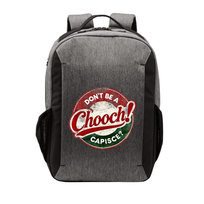 DonT Be A Chooch! Capisce Retro – Funny Italian American Vector Backpack