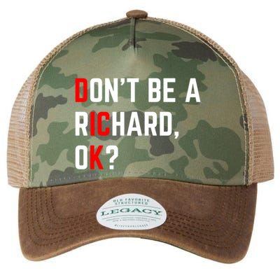 DonT Be A Richard Funny Dick Joke Meme Funny Gift Legacy Tie Dye Trucker Hat