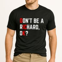 DonT Be A Richard Funny Dick Joke Meme Funny Gift Cooling Performance Crew T-Shirt