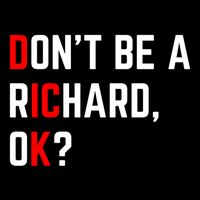 DonT Be A Richard Funny Dick Joke Meme Funny Gift 7-Panel Snapback Hat