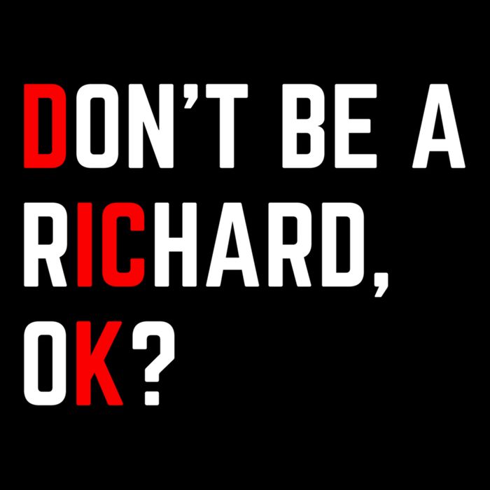 DonT Be A Richard Funny Dick Joke Meme Funny Gift 7-Panel Snapback Hat