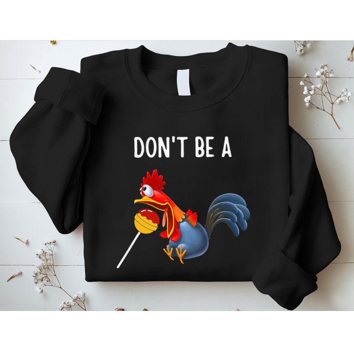 Dont Be A Cocker Sucker DonT Be A Cocktail Sucker Sweatshirt