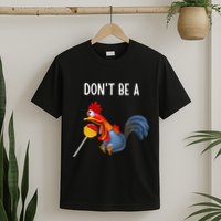 Dont Be A Cocker Sucker DonT Be A Cocktail Sucker T-Shirt