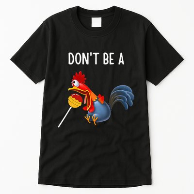 Dont Be A Cocker Sucker DonT Be A Cocktail Sucker Tall T-Shirt