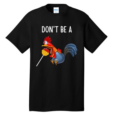 Dont Be A Cocker Sucker DonT Be A Cocktail Sucker Tall T-Shirt