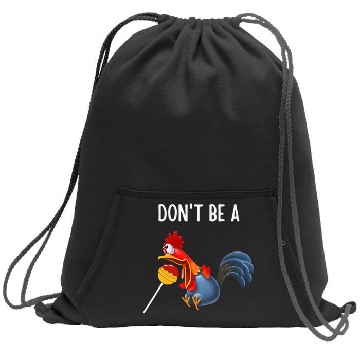 Dont Be A Cocker Sucker DonT Be A Cocktail Sucker Sweatshirt Cinch Pack Bag