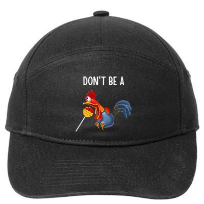 Dont Be A Cocker Sucker DonT Be A Cocktail Sucker 7-Panel Snapback Hat