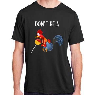 Dont Be A Cocker Sucker DonT Be A Cocktail Sucker Adult ChromaSoft Performance T-Shirt